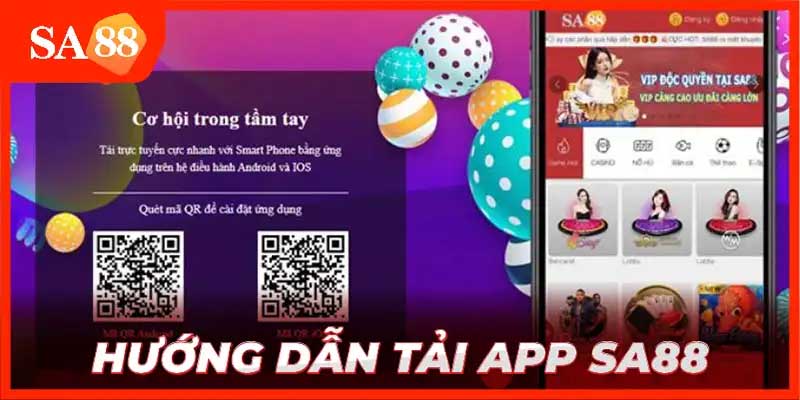 Hướng Dẫn cách tải app SA88 cho người mới